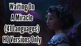 Encanto - Waiting On A Miracle (Multilanguage) | 41 Languages