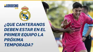 ⚽🎞¿Qué canteranos DEBEN estar en el PRIMER equipo del REAL MADRID?