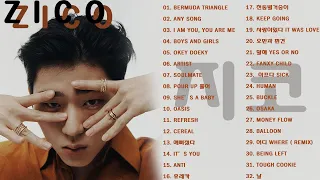 지코 PLAYLIST - ZICO PLAYLIST ZICO BEST SONGS