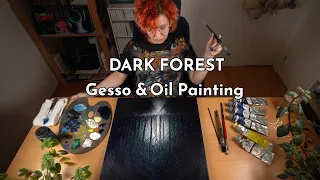 Dark Forest | Gesso & Oil Painting