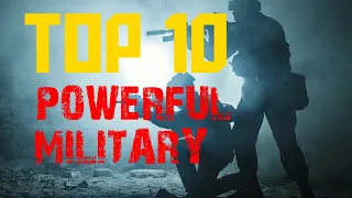 TOP 10 Most Powerful  Military in the World 2021 | Strongest Country | Powerful Country