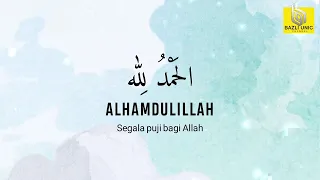 Zikir Alhamdulillah ٱلْحَمْدُ لِلَّٰهِ Pujian Bagi Allah (1000X)