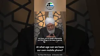 At what age can children have their own mobile phone? | This Week With Huzoor- 25th Nov 2022