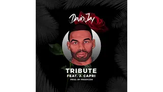 David Jay - TRIBUTE feat. J - Capri (Prod. By Prodycem)