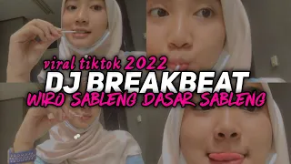 DJ BREAKBEAT WIRO SABLENG DASAR SABLENG | TERBARU 2022 YANG KALIAN CARI