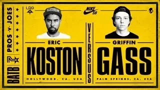 Eric Koston Vs Griffin Gass: BATB7 - Round 2