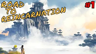 NEW CULTIVATION GAME - Road to Reincarnation - #1