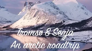 Tromsø & Senja - roadtripping in Northern Norway