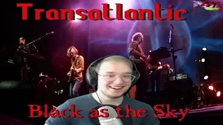 Transatlantic - Black as the Sky reaction