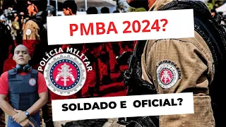 CONCURSO PMBA 2024. Tudo que você precisa saber