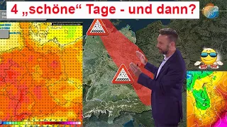 Das Wichtigste in Kürze: 4 schöne Tage und dann? Gewitter oder weiter trocken? Wilde Mittelfrist!