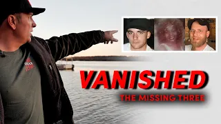3 VANISHED: The Search for Brandon, Eric and Maxine