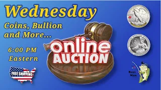 Wednesday Auction - Coins, Bullion and More... (January 31st, 2024, 6pm EST / 3pm PST)
