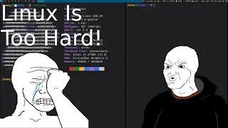 Linux is Too Hard - A Solution!