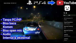 Cara Mudah Live Streaming Youtube di PS4 Langsung