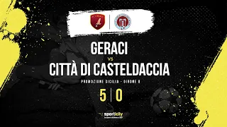 Geraci - Città di Casteldaccia | Promozione Sicilia | Highlights & Goals