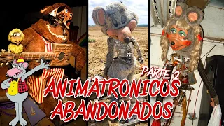 Animatronicos ABANDONADOS que dan MIEDO: Parte 2