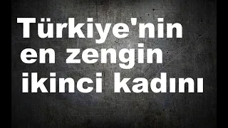 Türkiye'nin en zengin ikinci kadınının öyküsü, Koç Ailesi'nden İpek Kıraç...