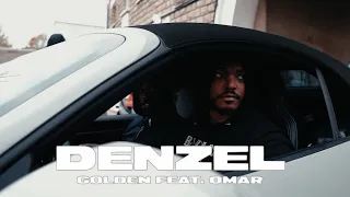 Golden - Denzel ft Omar