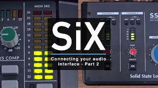 SiX - Connecting an audio interface. Part 2