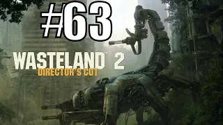 The Fall Of The Tinkerer; Wasteland 2 Director's Cut [Supreme Jerk Difficulty] #63