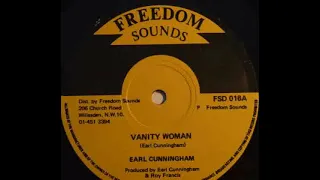 Earl Cunningham - Vanity Woman [Freedom Sounds 12'', 1979]