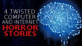 4 Twisted Computer and Internet Horror Stories