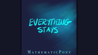 Everything Stays // Adventure Time Cover by MathematicPony