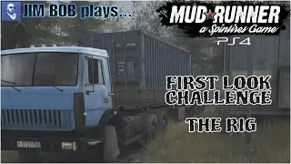 Mudrunner: Spintires PS4 Edition First Look - Challenge 1: The Rig