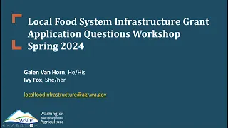 WSDA Spring 2024 Local Food System Infrastructure Grant – Application Questions Workshop