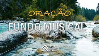 Fundo Musical Para Oração - Fundo Musical para Pregações | Natureza - Tempo com Deus