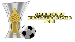 Simulação do Brasileirão Série A - Temporada 2024