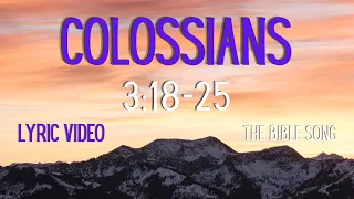 Colossians 3:18-25 [Lyric Video] - The Bible Song