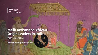 85. Malik Ambar and African Origin Leaders in India
