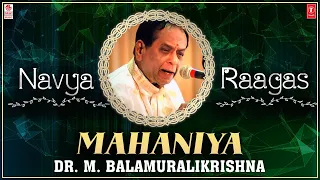 MAHANIYA | AUDIO SINGLE| Mahati | Rupagam | NAVYA RAGAS | Dr M Balamuralikrishna| Carnatic Music|