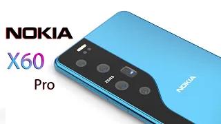 Nokia X60 Pro Launch Date, Price, 12GB RAM, 6000mAh Battery, Camera, Release Date, First Look, Specs