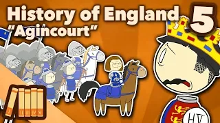 History of England - Agincourt - Part 5 - Extra History