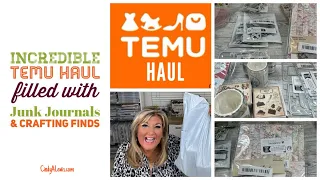 Incredible Temu Haul filled with Junk Journals & Crafting Finds