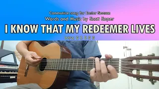 I know that my Redeemer lives - Scott Soper - Guitar Chords