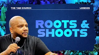 Roots & Shoots | 24.09.23 | Sunday Service | Tab@Home