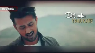 Dil Kare - Ho Mann Jahaan with Atif Aslam, Directed by Asim Raza (Ahmed)