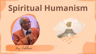 Spiritual Humanism | Jay Lakhani | YOUth 2.0 Europe | Heartfulness