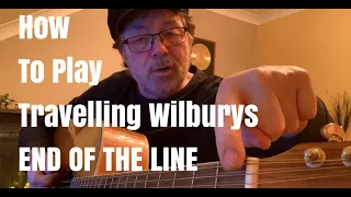 How To Play  'END OF THE LINE' (Plus FREE Chord Charts!)