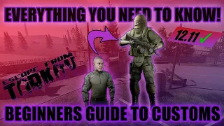 BEGINNERS GUIDE to CUSTOMS -  Escape from Tarkov patch 12.11