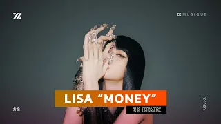 LISA - 'MONEY' (ZK REMIX)