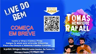 Tomás Henrique & Rafael - Live do Bem | #FiqueEmCasa e Cante #Comigo