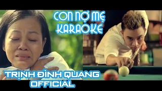 [Karaoke] Con Nợ Mẹ - Trịnh Đình Quang Official | Nhạc trẻ hay nhất 2016