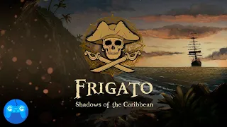 Frigato: Shadows of the Caribbean - Пиратские пираты ► Проба на вкус