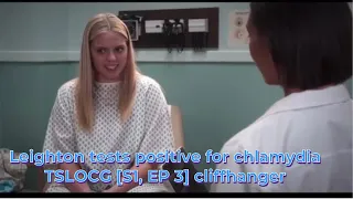 Leighton tests positive for chlamydia | TSLOCG [S1, EP 3] cliffhanger