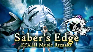 Saber's Edge (Boss Theme) - Final Fantasy XIII Music Remake